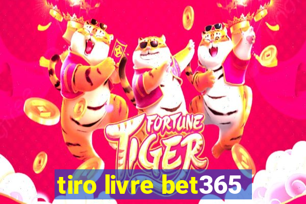 tiro livre bet365