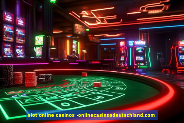 slot online casinos -onlinecasinosdeutschland.com