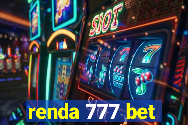 renda 777 bet