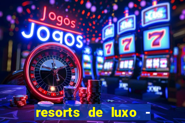 resorts de luxo - slots 49pubg