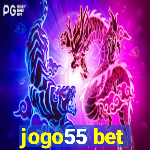 jogo55 bet