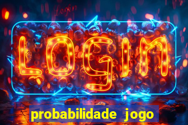 probabilidade jogo do tigre