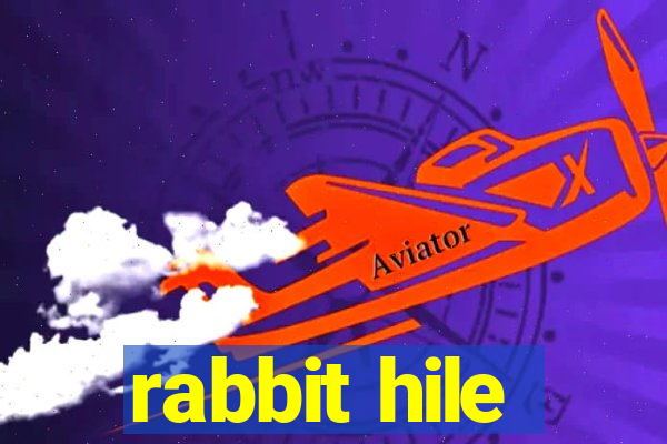 rabbit hile