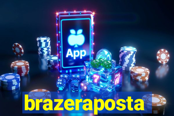 brazeraposta