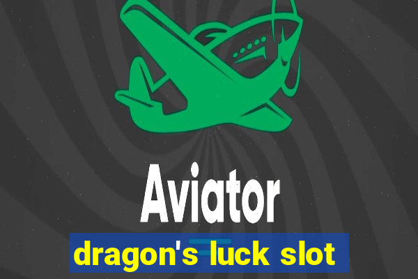 dragon's luck slot