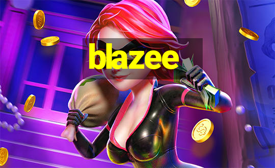 blazee