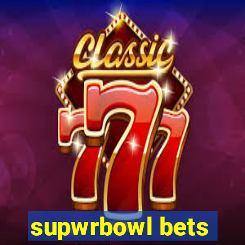 supwrbowl bets