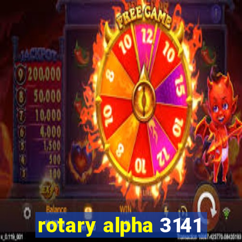 rotary alpha 3141