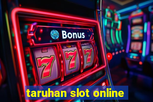 taruhan slot online