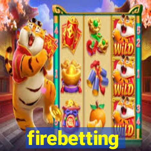 firebetting