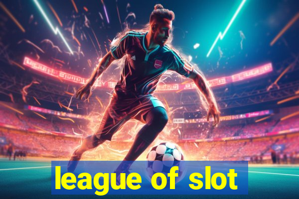 league of slot