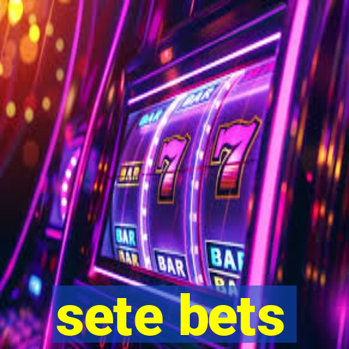 sete bets