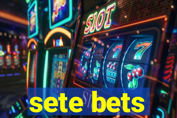 sete bets