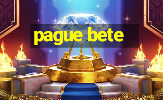 pague bete