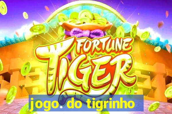 jogo. do tigrinho