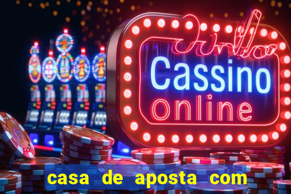 casa de aposta com deposito de 1 real