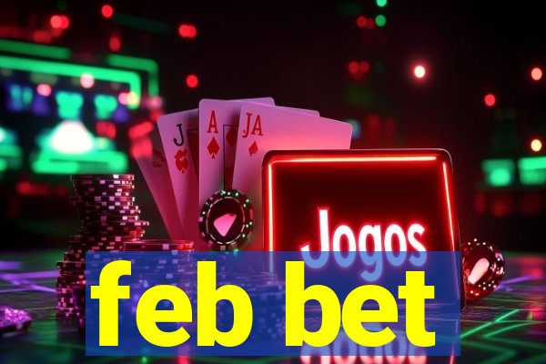 feb bet