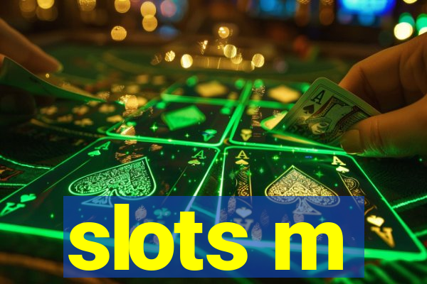 slots m