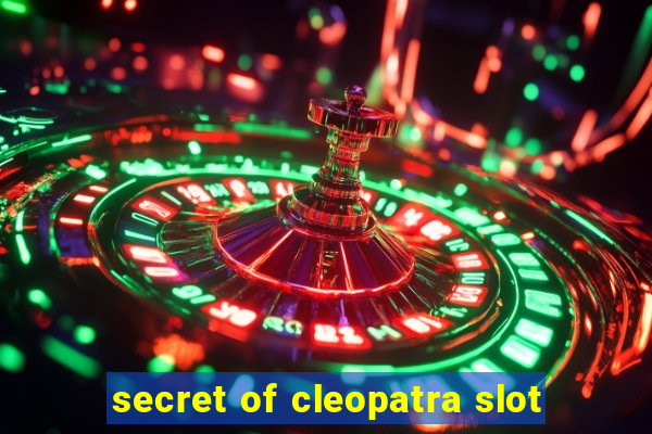 secret of cleopatra slot