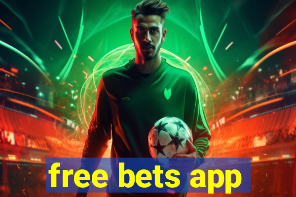 free bets app