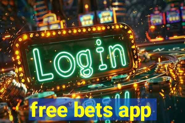 free bets app