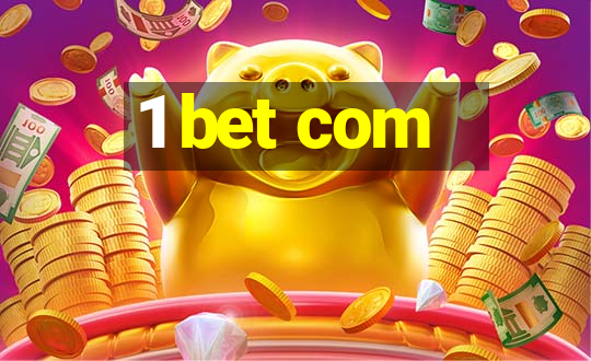 1 bet com