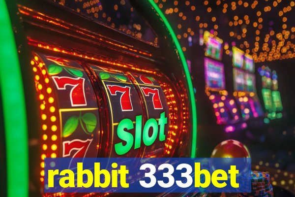 rabbit 333bet