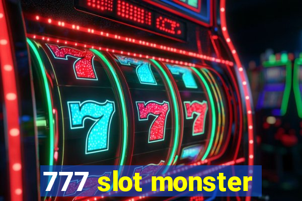 777 slot monster