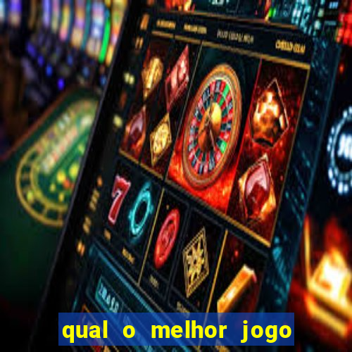 qual o melhor jogo de cassino online