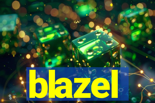 blazel