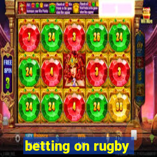 betting on rugby