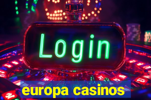 europa casinos