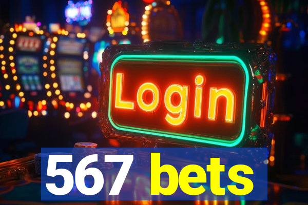 567 bets