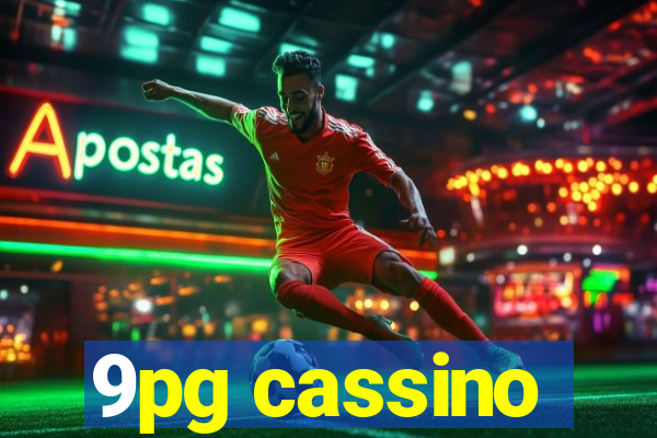 9pg cassino