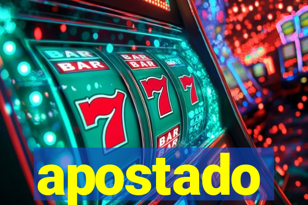 apostado