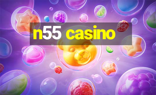 n55 casino