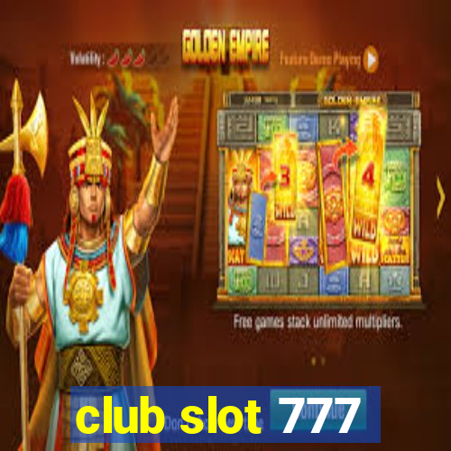 club slot 777