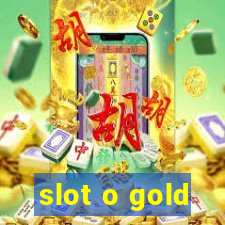 slot o gold