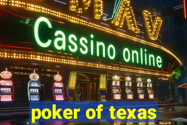 poker of texas