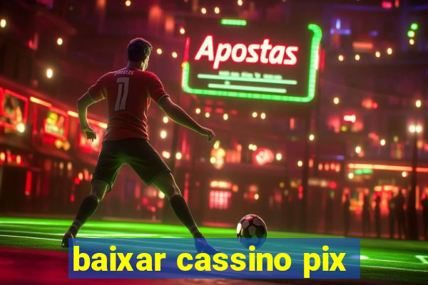 baixar cassino pix