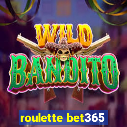 roulette bet365