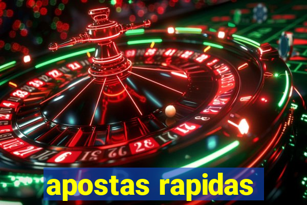 apostas rapidas