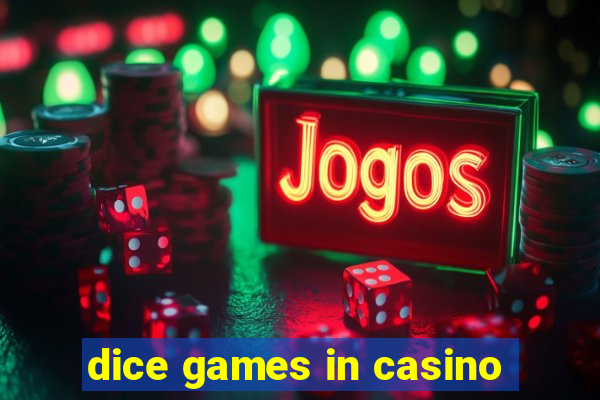 dice games in casino