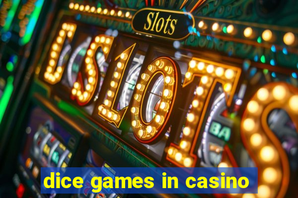 dice games in casino