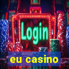 eu casino