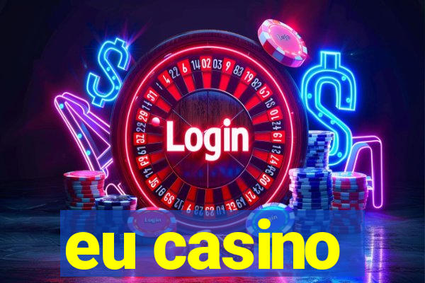 eu casino