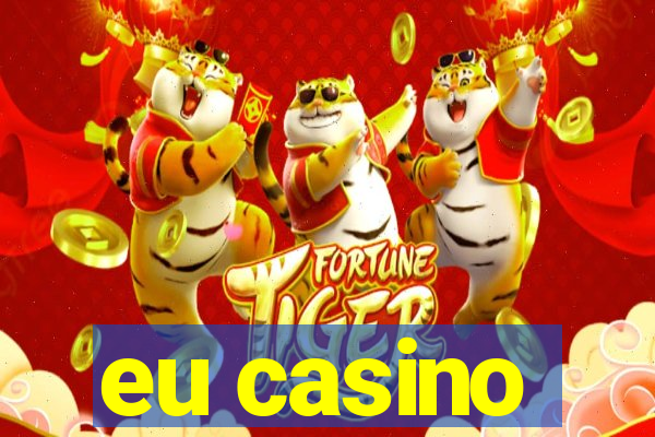 eu casino