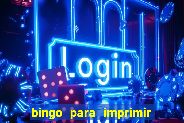 bingo para imprimir educa??o infantil