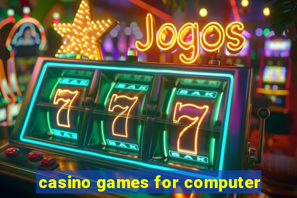 casino games for computer