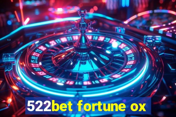 522bet fortune ox